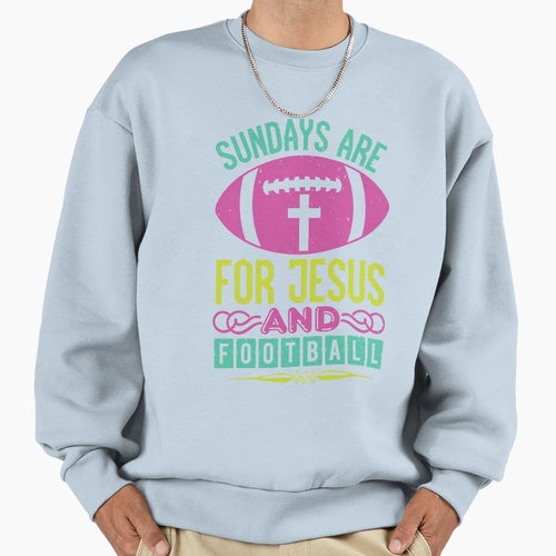 Sundays Are Jesus And Football Sweatshirt - Graphic Print for Adults - T-Shirt, Sweatshirt, Hoodie