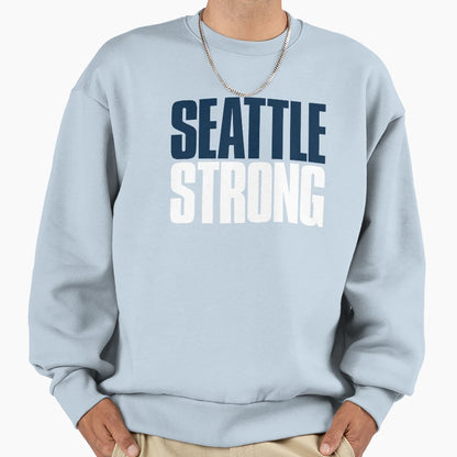 Seattle Strong Fan Sweatshirt - Streetwear Style Men Women - T-Shirt, Sweatshirt, Hoodie