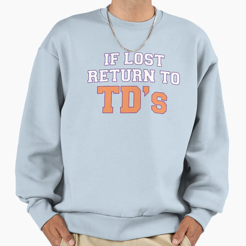 If Lost Return To Tds Sweatshirt - Aesthetic Graphic for Adults - T-Shirt, Sweatshirt, Hoodie