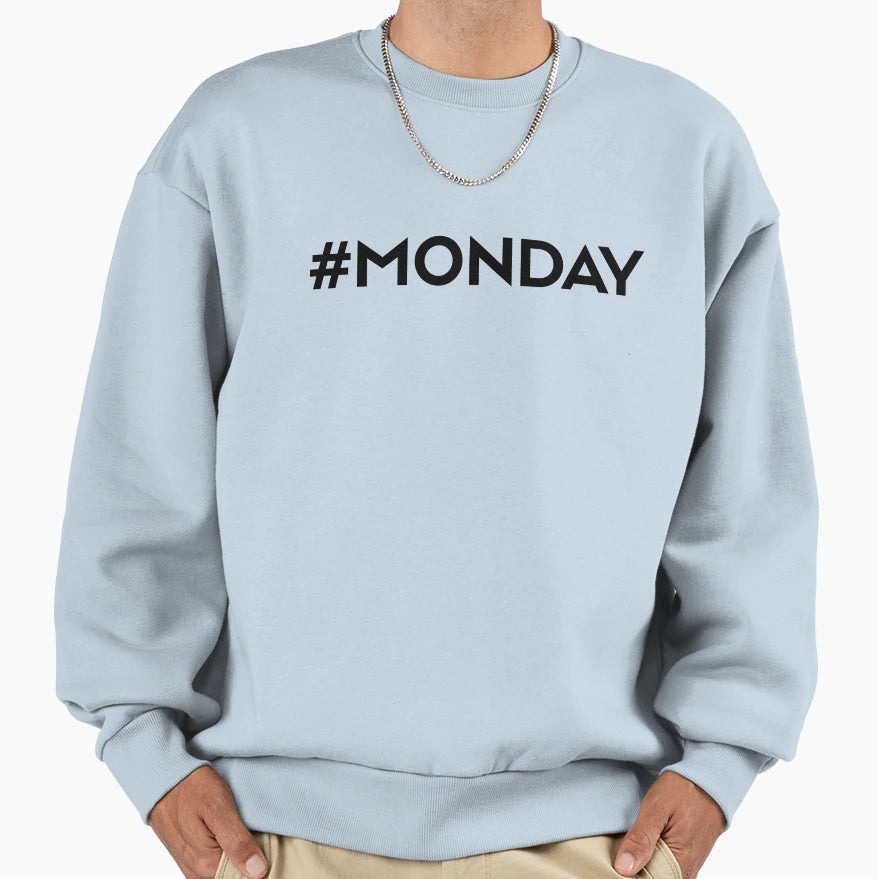 Monday Sweatshirt - Minimalist Print Unisex - T-Shirt, Sweatshirt, Hoodie
