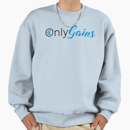 Onlygains Sweatshirt - Unique Graphic Unisex - T-Shirt, Sweatshirt, Hoodie