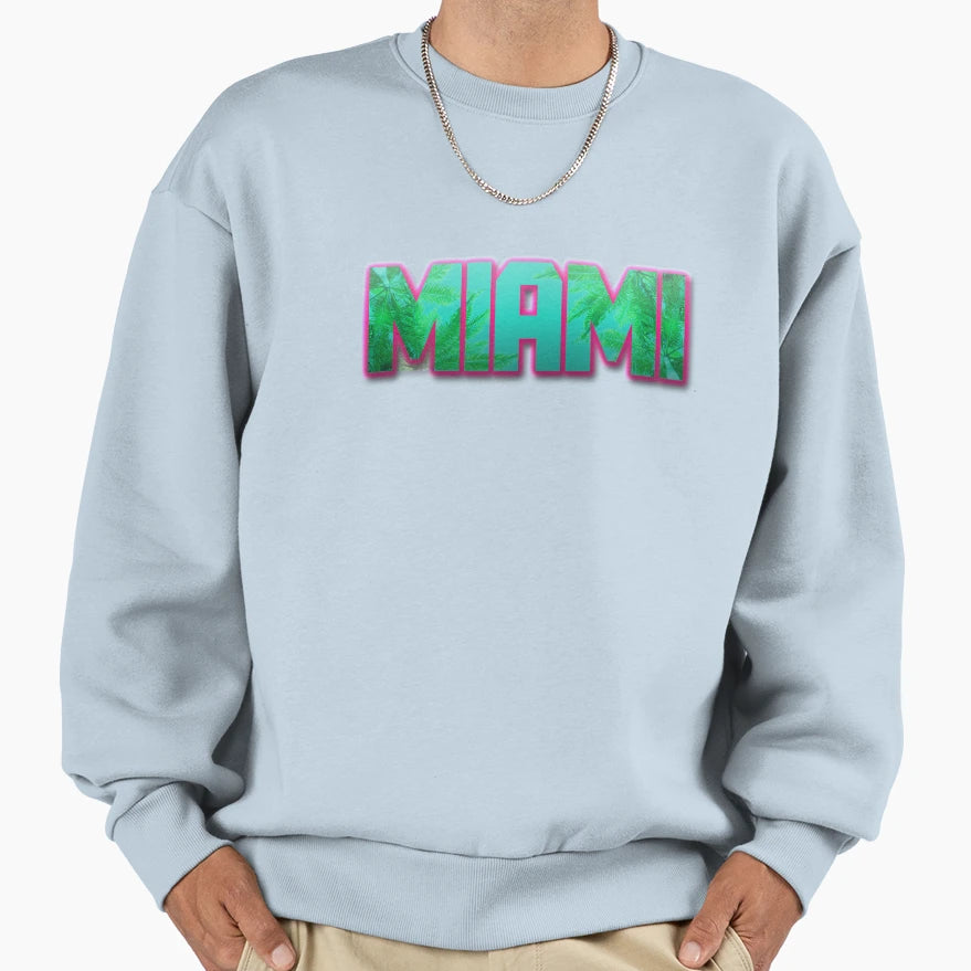 Miami Sweatshirt - Fun Novelty Design for Adults - T-Shirt, Sweatshirt, Hoodie