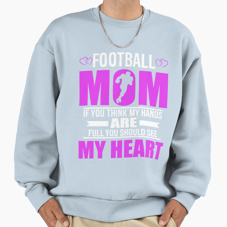 Football Moms Full Heart Mothers Day T-Shirt - Aesthetic Graphic for Adults - T-Shirt, Sweatshirt, Hoodie