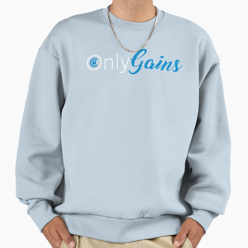 Onlygains Sweatshirt - Casual Everyday Wear Men Women - T-Shirt, Sweatshirt, Hoodie