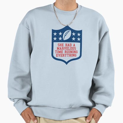She Had Marvelous Time Ruining Sweatshirt - Custom Art Print for Adults - T-Shirt, Sweatshirt, Hoodie