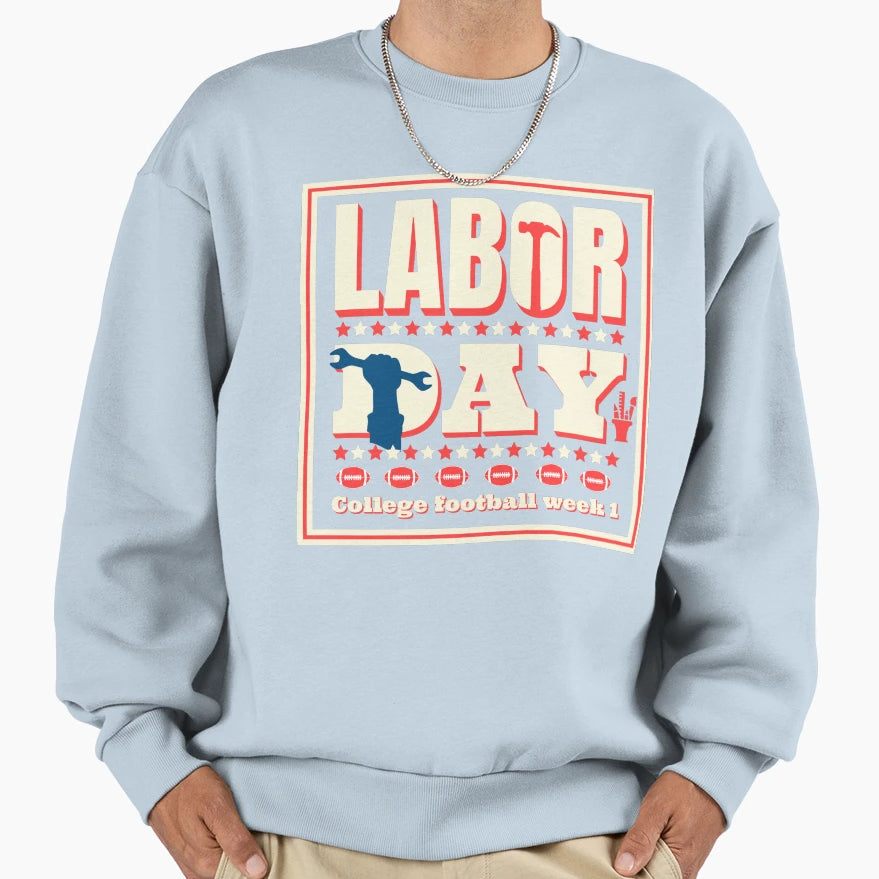 Labor Day College Football Week 1 T-Shirt - Casual Everyday Wear Men Women - T-Shirt, Sweatshirt, Hoodie
