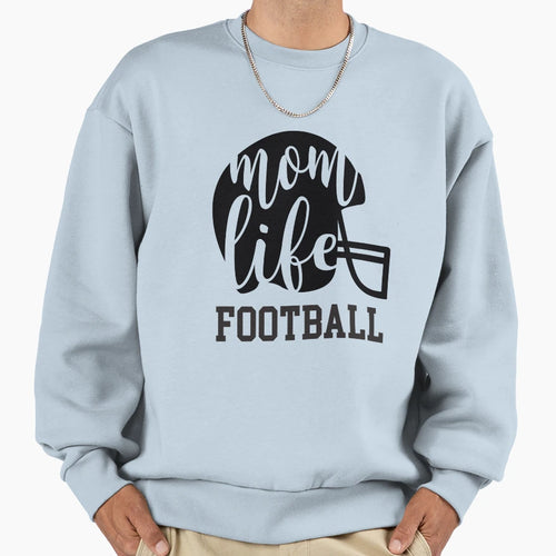 Mom Life Football Helmet Sweatshirt - Streetwear Style Men Women - T-Shirt, Sweatshirt, Hoodie