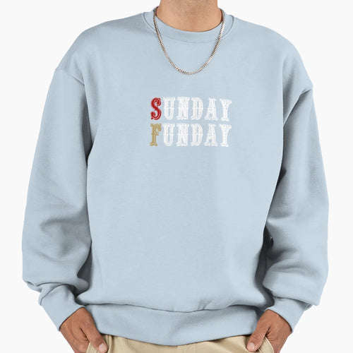Sunday Funday Sweatshirt - Casual Everyday Wear Men Women - T-Shirt, Sweatshirt, Hoodie