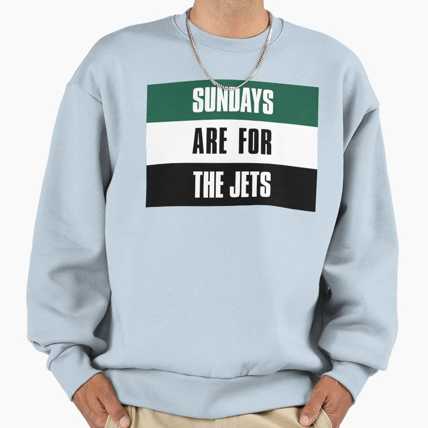 Sundays Are Jets New York Football Sweatshirt - Novelty Apparel for Adults - T-Shirt, Sweatshirt, Hoodie