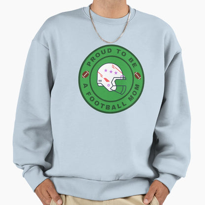Proud To Be Football Mom Sweatshirt - Custom Art Print for Adults - T-Shirt, Sweatshirt, Hoodie