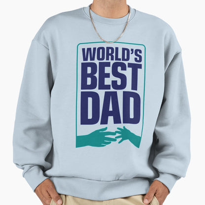 Worlds Best Dad Sweatshirt - Trendy Graphic for Adults - T-Shirt, Sweatshirt, Hoodie