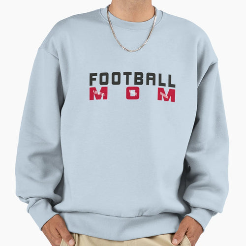 Football Mom Mom Life Football Sweatshirt - Streetwear Style for Adults - T-Shirt, Sweatshirt, Hoodie