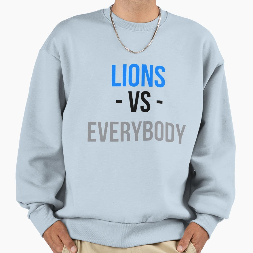 Detroit Lions Vs Everybody Sweatshirt - Aesthetic Graphic Unisex - T-Shirt, Sweatshirt, Hoodie