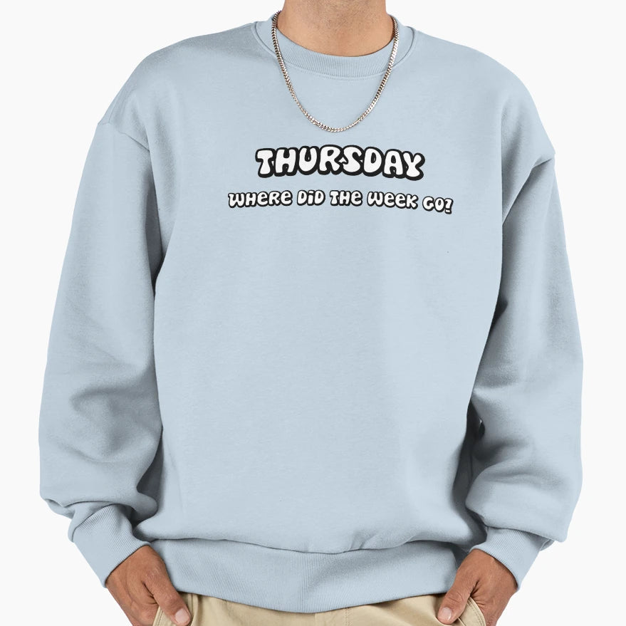 Thursday Blues Where Did Time Fly Sweatshirt - Unique Graphic Men Women - T-Shirt, Sweatshirt, Hoodie