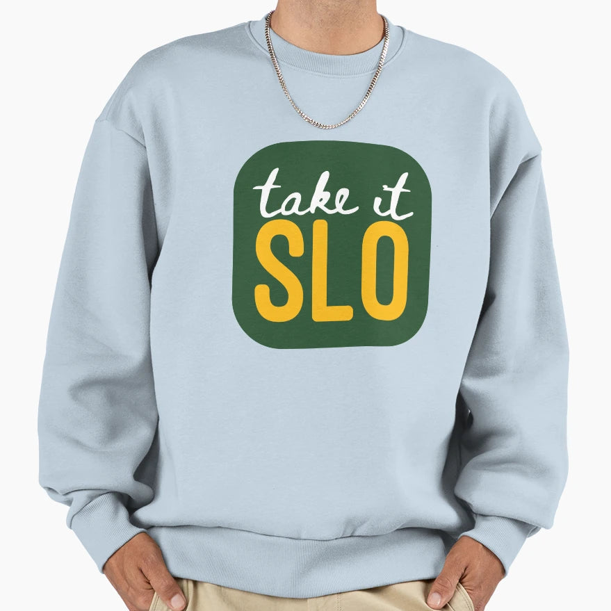 Take It Slo Cal Poly Sweatshirt - Custom Art Print Unisex - T-Shirt, Sweatshirt, Hoodie