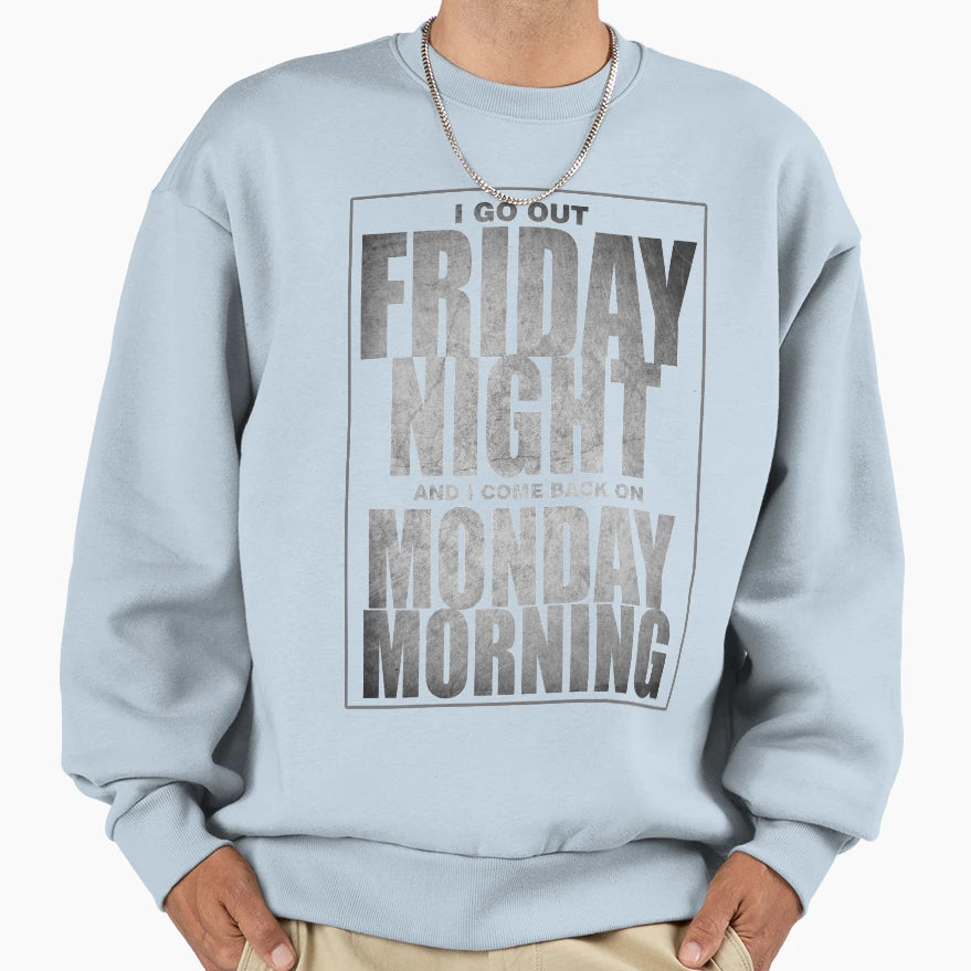 Friday Night Sweatshirt - Aesthetic Graphic Unisex - T-Shirt, Sweatshirt, Hoodie