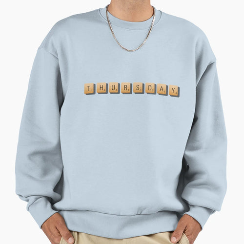 Thursday Sweatshirt - Casual Everyday Wear for Adults - T-Shirt, Sweatshirt, Hoodie