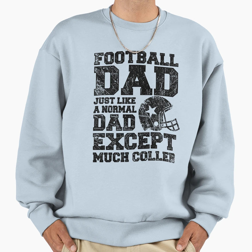 Football Dads Sweatshirt - Custom Art Print for Adults - T-Shirt, Sweatshirt, Hoodie