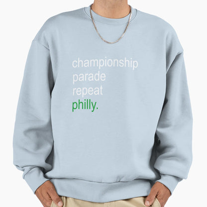 Championship Parade Repeat Philly Sweatshirt - Trendy Graphic Men Women - T-Shirt, Sweatshirt, Hoodie