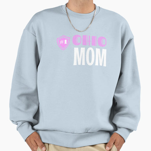 Number 1 Ohio Mom Sweatshirt - Streetwear Style Men Women - T-Shirt, Sweatshirt, Hoodie