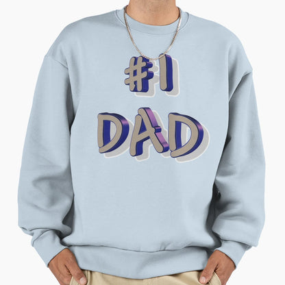 Fathers Day 1 Dad Sweatshirt - Novelty Apparel for Adults - T-Shirt, Sweatshirt, Hoodie