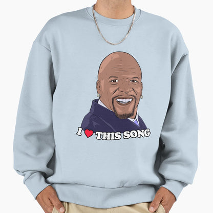 I Love This Song Color Sweatshirt - Streetwear Style for Adults - T-Shirt, Sweatshirt, Hoodie