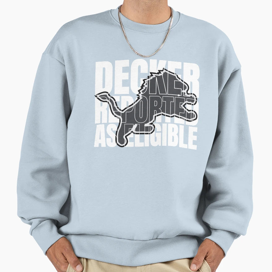 Decker Reported As Eligible Sweatshirt - Fun Novelty Design Unisex - T-Shirt, Sweatshirt, Hoodie