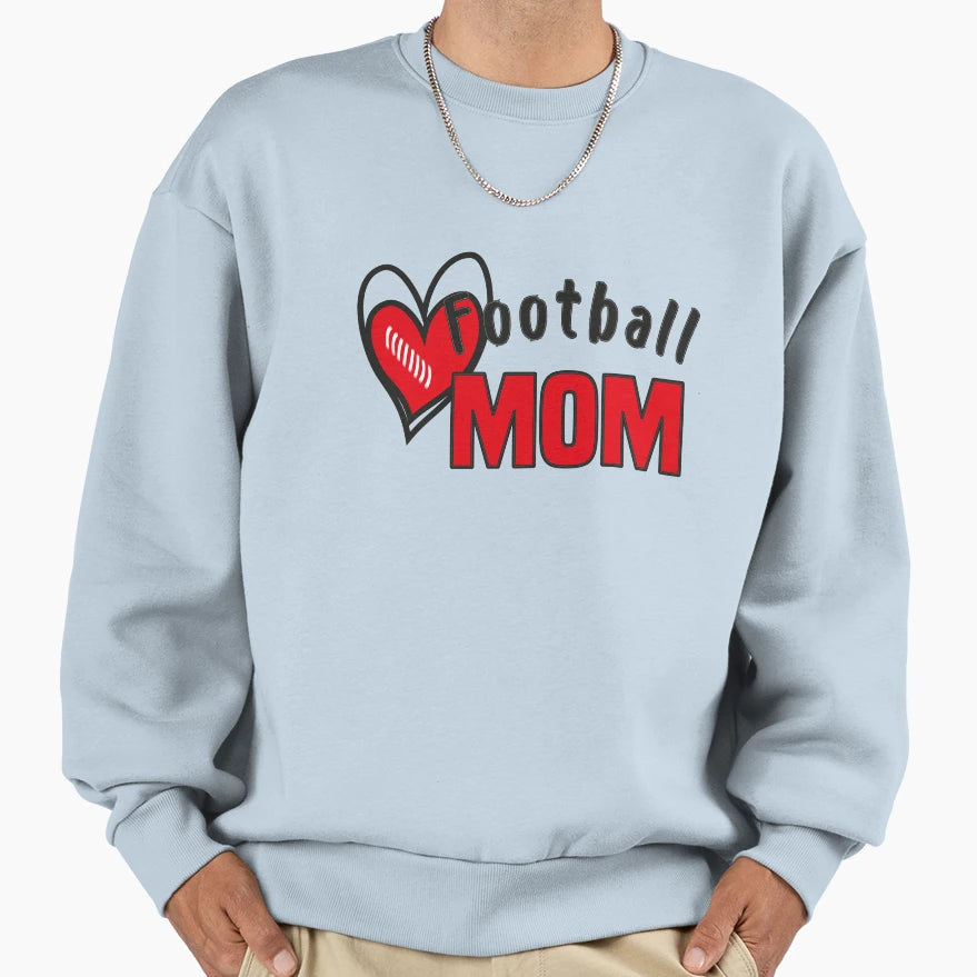 Football Mom Mom Life Football Sweatshirt - Streetwear Style Men Women - T-Shirt, Sweatshirt, Hoodie
