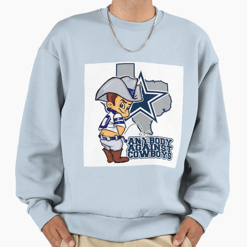 Anybody Against Cowboys Sweatshirt - Streetwear Style Men Women - T-Shirt, Sweatshirt, Hoodie