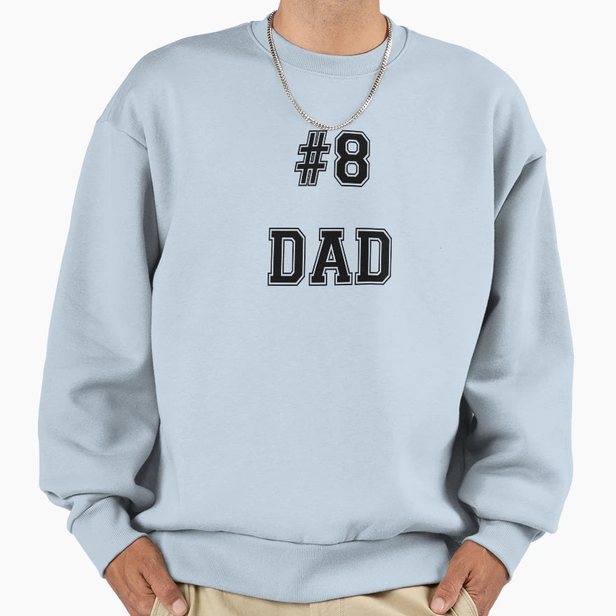 8 Dad Sweatshirt - Aesthetic Graphic Unisex - T-Shirt, Sweatshirt, Hoodie