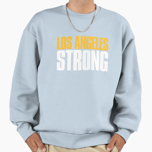 Los Angeles Strong Fan Sweatshirt - Aesthetic Graphic Unisex - T-Shirt, Sweatshirt, Hoodie