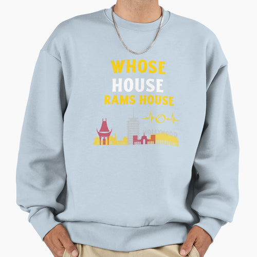 Whose House Sweatshirt - Casual Everyday Wear for Adults - T-Shirt, Sweatshirt, Hoodie