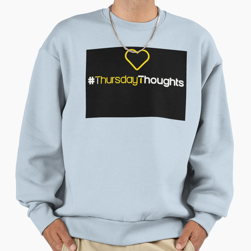 Thursdaythoughts Sweatshirt - Graphic Print Men Women - T-Shirt, Sweatshirt, Hoodie