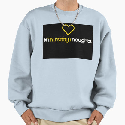 Thursdaythoughts Sweatshirt - Graphic Print Men Women - T-Shirt, Sweatshirt, Hoodie