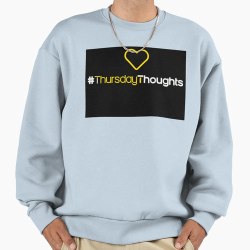 Thursdaythoughts Sweatshirt - Graphic Print Men Women - T-Shirt, Sweatshirt, Hoodie