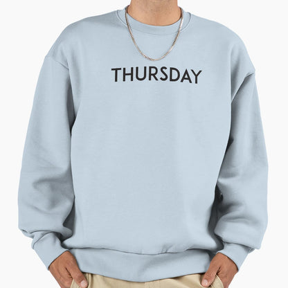 Thursday Sweatshirt - Casual Everyday Wear for Adults - T-Shirt, Sweatshirt, Hoodie