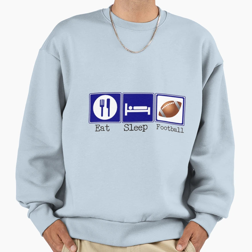 Eat Sleep Football Sweatshirt - Minimalist Print Unisex - T-Shirt, Sweatshirt, Hoodie
