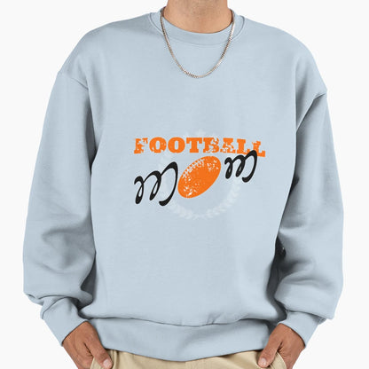 Football Mom Sweatshirt - Novelty Apparel Unisex - T-Shirt, Sweatshirt, Hoodie