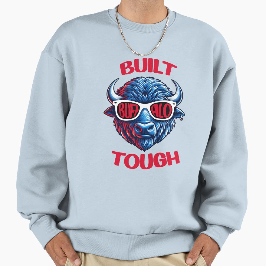 Buffalo Bills Built Buffalo Tough Sweatshirt - Novelty Apparel Men Women - T-Shirt, Sweatshirt, Hoodie