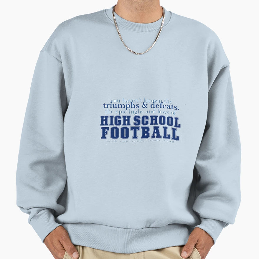 High School Football Sweatshirt - Trendy Graphic for Adults - T-Shirt, Sweatshirt, Hoodie