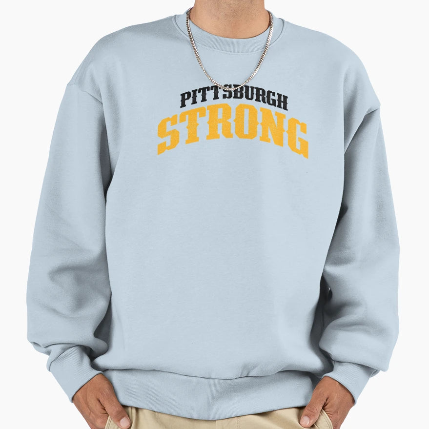 Pittsburgh Strong Sweatshirt - Trendy Graphic Unisex - T-Shirt, Sweatshirt, Hoodie