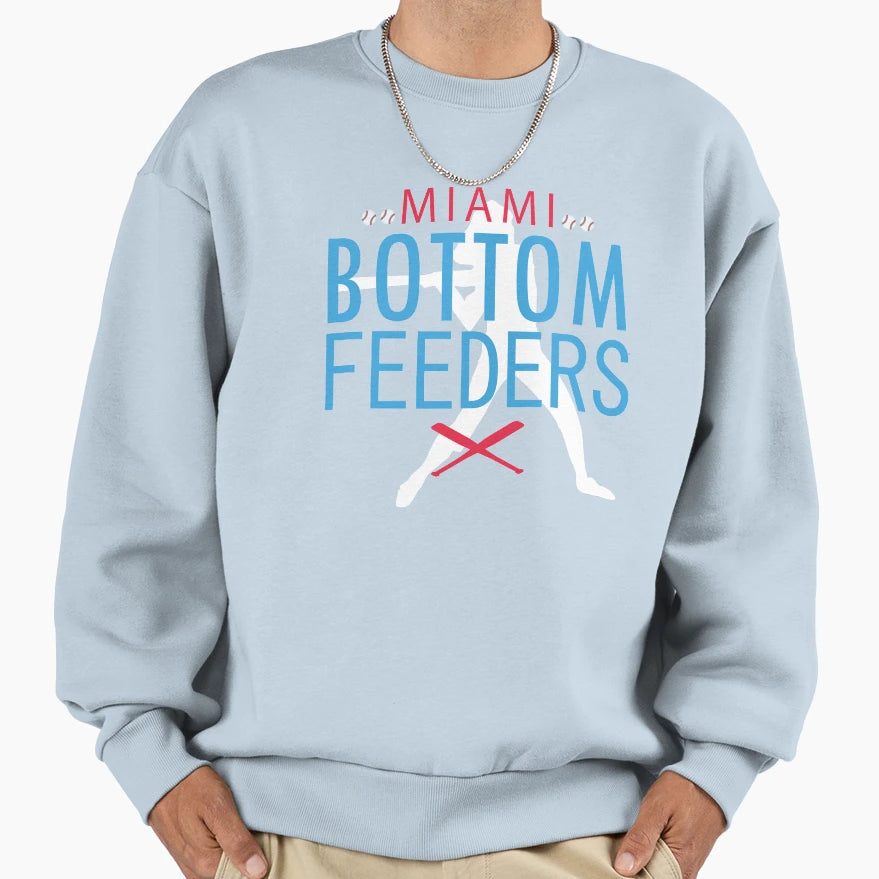 Bottom Feeders Miami Sweatshirt - Aesthetic Graphic Unisex - T-Shirt, Sweatshirt, Hoodie