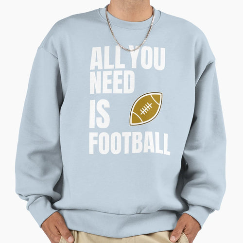Football Lover Sweatshirt - Fun Novelty Design Men Women - T-Shirt, Sweatshirt, Hoodie