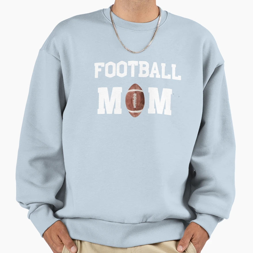Football Mom Funny Football And Sweatshirt - Graphic Print Men Women - T-Shirt, Sweatshirt, Hoodie