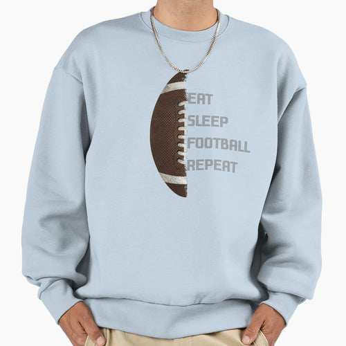 American Football Eat Sleep Football Sweatshirt - Trendy Graphic Unisex - T-Shirt, Sweatshirt, Hoodie
