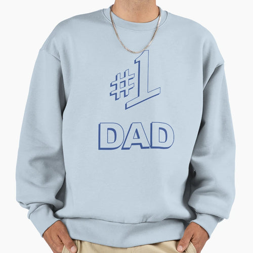 1 Dad Sweatshirt - Custom Art Print Unisex - T-Shirt, Sweatshirt, Hoodie