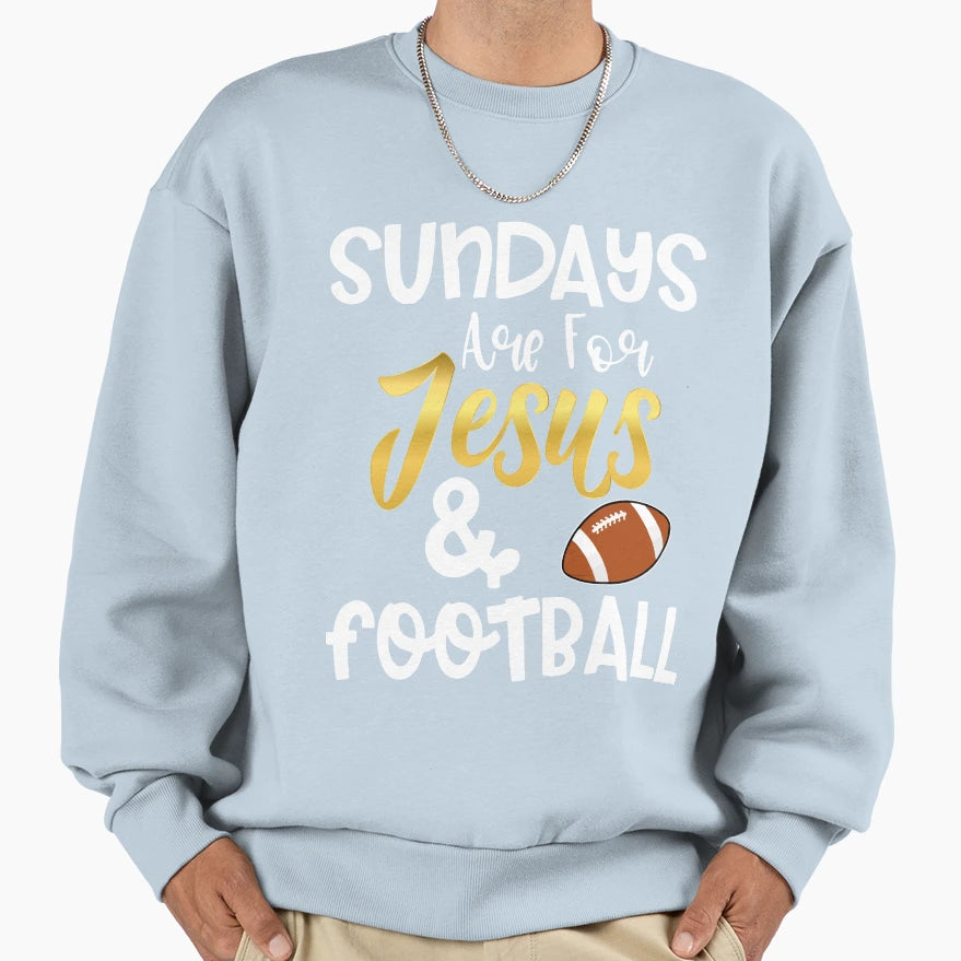 Sundays Are Jesus And Football Funny T-Shirt - Novelty Apparel for Adults - T-Shirt, Sweatshirt, Hoodie