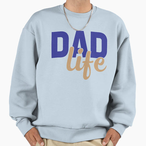Dad Life Gift Dad New Dad Gift Best T-Shirt - Custom Art Print Men Women - T-Shirt, Sweatshirt, Hoodie