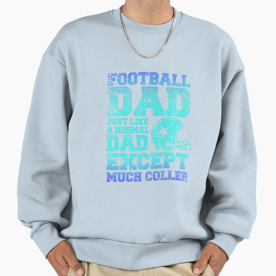 Football Dads Sweatshirt - Trendy Graphic Unisex - T-Shirt, Sweatshirt, Hoodie
