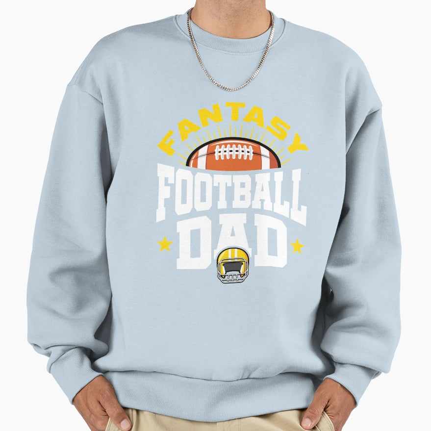 Fantasy Football Dad Sweatshirt - Fun Novelty Design Unisex - T-Shirt, Sweatshirt, Hoodie